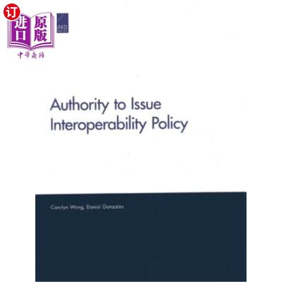 海外直订Authority to Issue Interoperability Policy 发布互操作性政策的权限