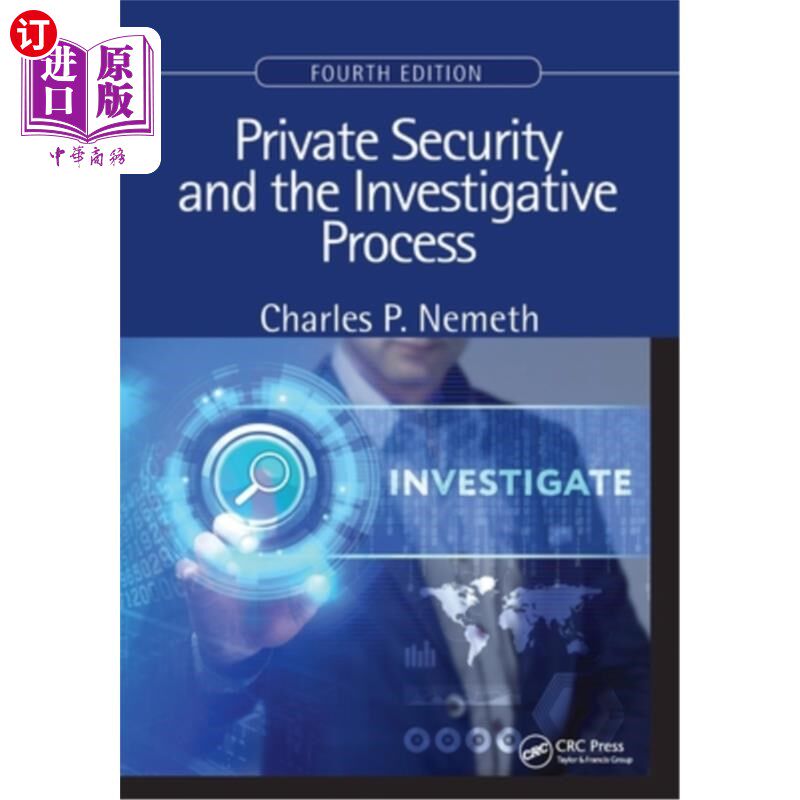 海外直订Private Security and the Investigative Process 《私人保安与调查过程》