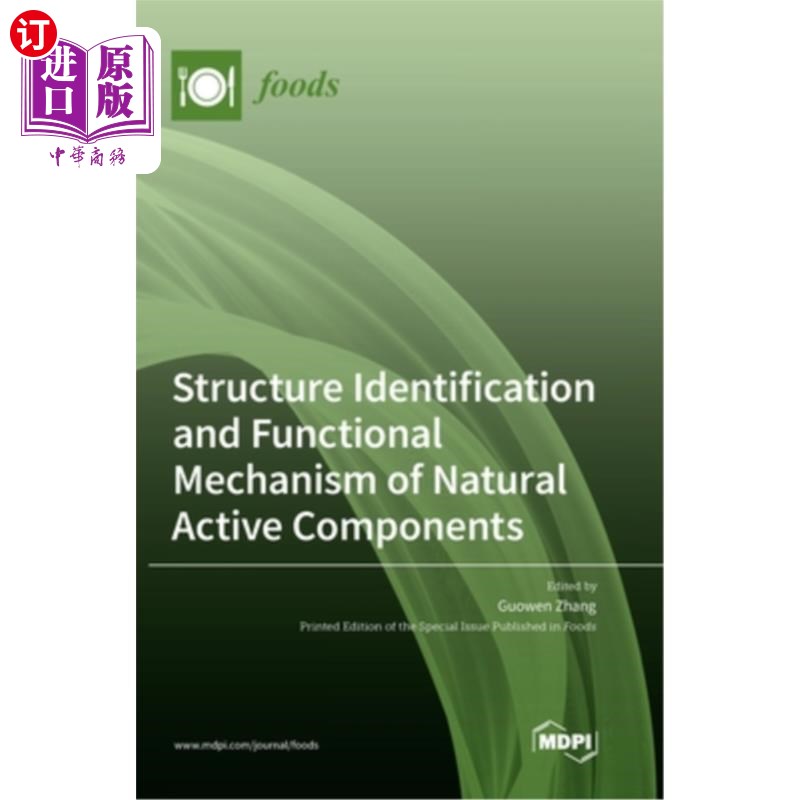 海外直订Structure Identification and Functional Mechanism of Natural Active Components 天然活性成分的结构鉴定及作用