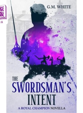海外直订The Swordsman's Intent 剑客的意图