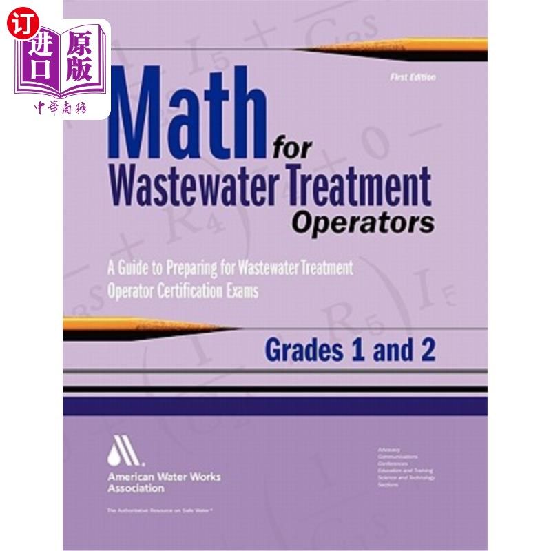 海外直订Math for Wastewater Treatment Operators Grades 1 & 2: Practice Problems to Prepa 污水处理操作工数学1级和2级