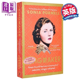 Purnell 哈里曼充满诱惑 英文原版 Kingmaker 惊人生活 丘吉尔 阴谋和权力 中商原版 造王者 Sonia 帕梅拉