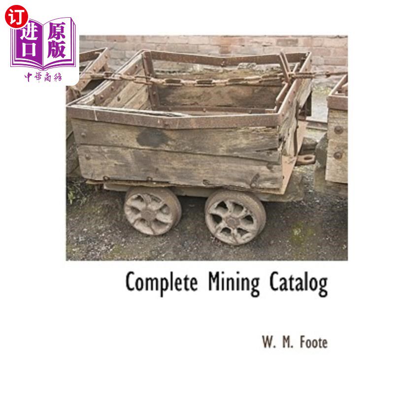 海外直订Complete Mining Catalog 完整的挖掘目录