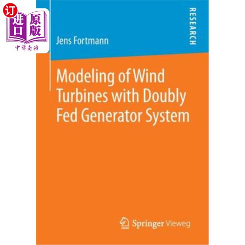 海外直订Modeling of Wind Turbines with Doubly Fed Generator System 双馈风力发电机组的建模