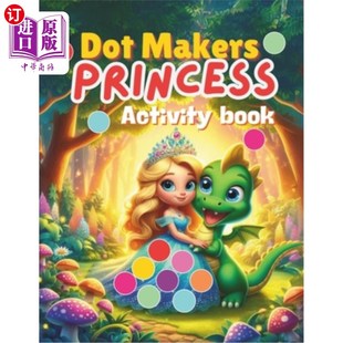 海外直订Dot Markers Princess Activity Book: Princess Coloring for Toddlers and Preschool 点标记公主活动书：公主为幼