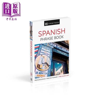 预售 英文原版 DK目击者旅游常用语手册 西班牙语 DK Eyewitness Travel Phrase Book Spanish 英语西语词汇短语词典【中商原版】