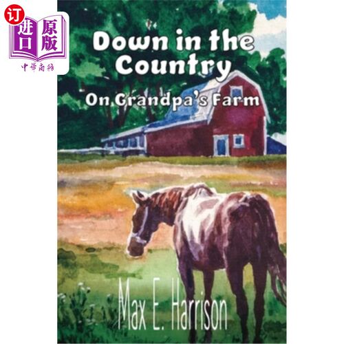 海外直订Down in the Country: On Grandpa's Farm 在乡下:在爷爷的农场