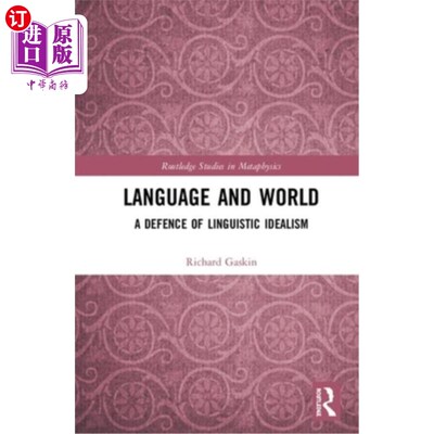 海外直订Language and World: A Defence of Linguistic Idealism 语言与世界:为语言唯心主义辩护