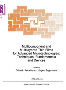 海外直订Multicomponent and Multilayered Thin Films for Advanced Microtechnologies: Techn 先进微技术用多组分多层薄膜