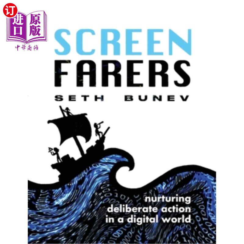 海外直订Screenfarers: Nurturing Deliberate Action in a Digital World 电影放映者:在数字世界中培养深思熟虑的行动