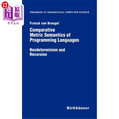 海外直订Comparative Metric Semantics of Programming Languages: Nondeterminism and Recurs 编程语言的比较度量语义：不