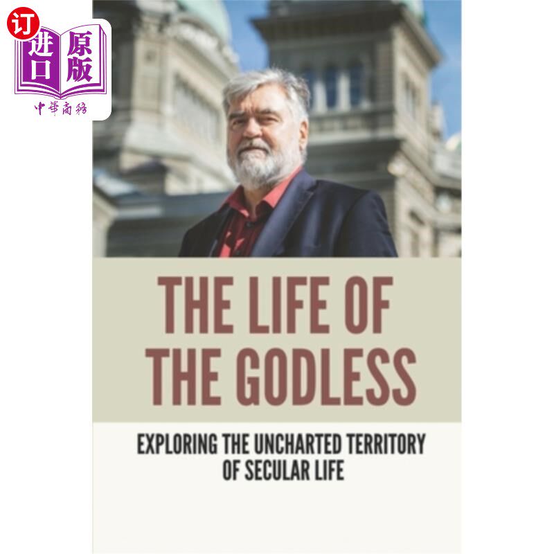 海外直订医药图书The Life Of The Godless: Exploring The Uncharted Territory Of Secular Life: Non