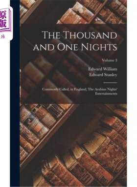 海外直订The Thousand and One Nights: Commonly Called, in England, The Arabian Nights' En 《一千零一夜》:在英国通常