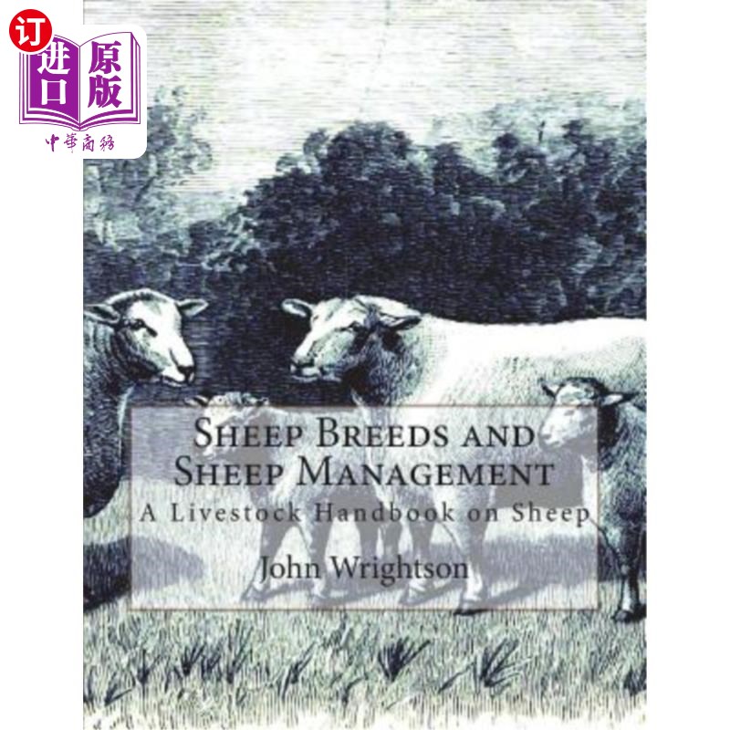 海外直订Sheep Breeds and Sheep Management: A Livestock Handbook on Sheep 绵羊品种和绵羊管理：关于绵羊的家畜手册