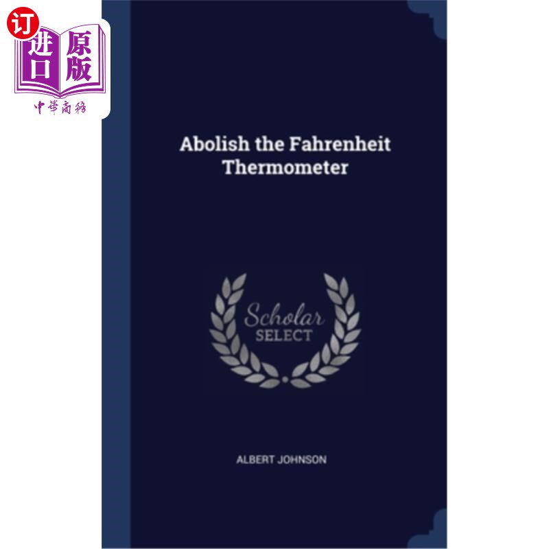 海外直订Abolish the Fahrenheit Thermometer 废除华氏温度计