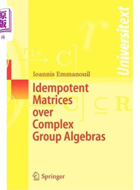 海外直订Idempotent Matrices Over Complex Group Algebras 复群代数上的幂等矩阵