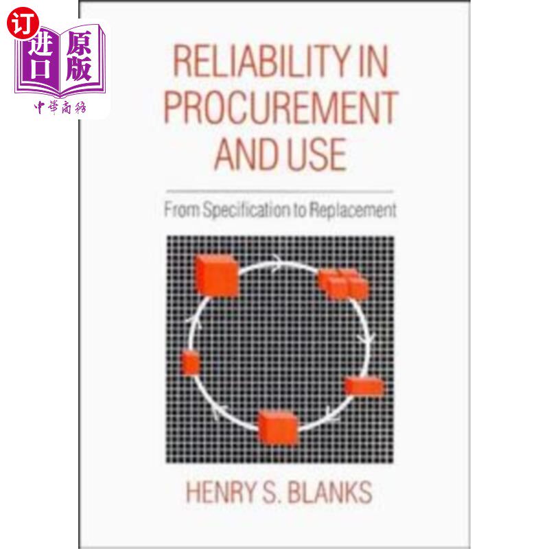 海外直订Reliability in Procurement and Use 采购和使用中的可靠性——从规格到更换