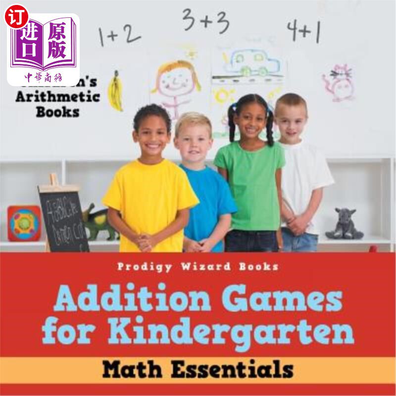 海外直订Addition Games for Kindergarten Math Essentials - Children's Arithmetic Books 幼儿园数学基础附加游戏儿童算
