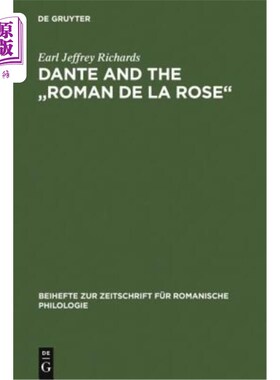 海外直订Dante and the Roman de la Rose: An Investigation Into the Vernacular Narrative C 但丁与罗马人的玫瑰：大众传