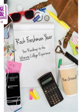海外直订Rock Freshman Year: Your Roadmap to the Ultimate College Experience 摇滚大学一年级：你通往终极大学体验的路
