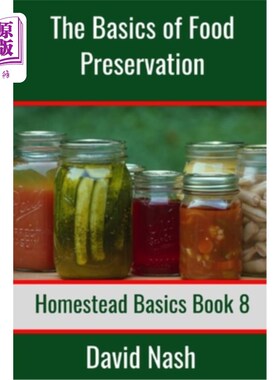 海外直订医药图书The Basics of Food Preservation: How to Make Jelly, Can, Pickle, and Preserve Fo 食物保存的基本知识