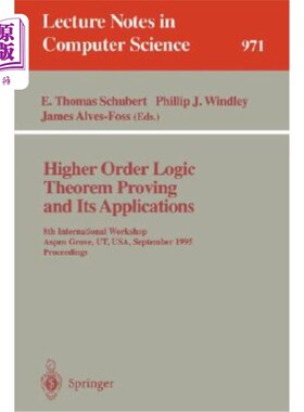 海外直订Higher Order Logic Theorem Proving and Its Applications: 8th International Works 高阶逻辑定理证明及其应用：