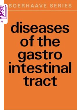 海外直订医药图书Diseases of the Gastro-Intestinal Tract: Some Diagnostic, Therapeutic and Fundam 胃肠道疾病:一些诊