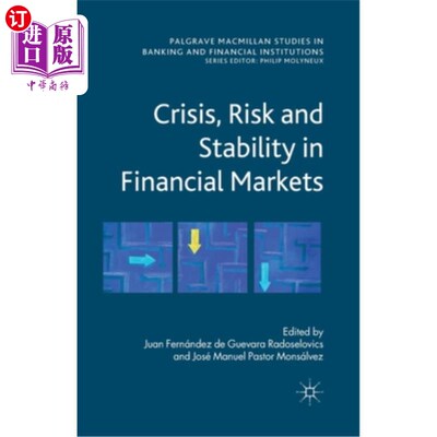 海外直订Crisis, Risk and Stability in Financial Markets 金融市场的危机、风险和稳定