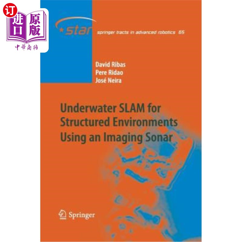 海外直订Underwater SLAM for Structured Environments Using an Imaging Sonar