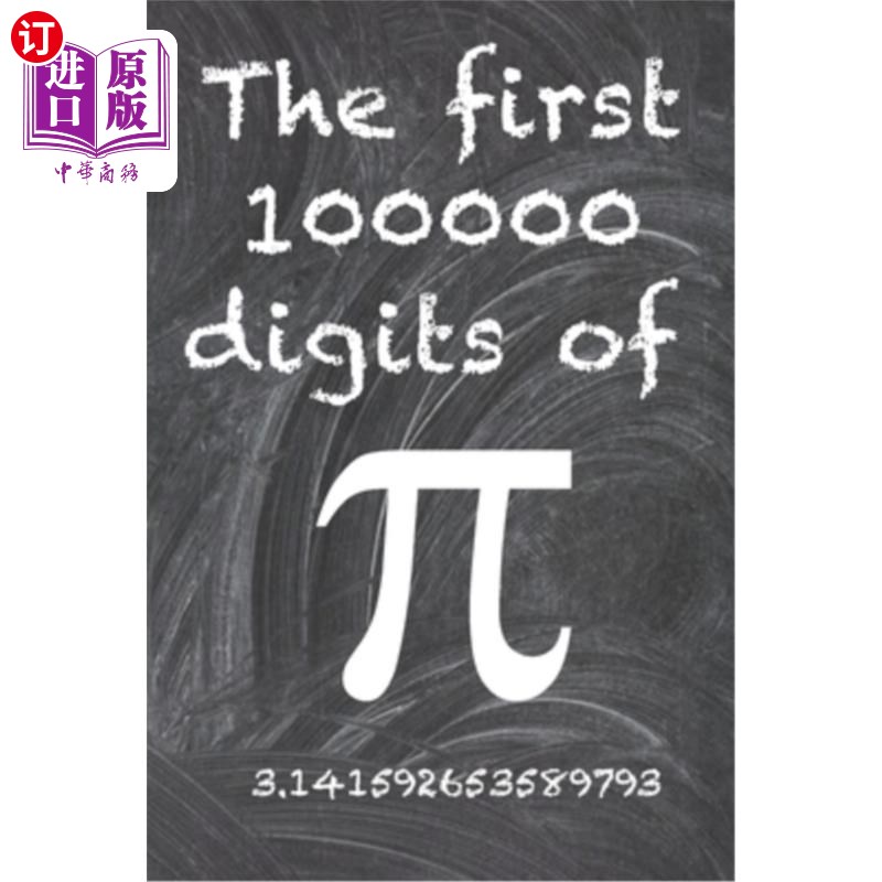 海外直订The first 100000 digits of Pi: The most enigmatic irrational number in the world 圆周率的前10万位数:世界上