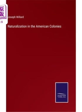 海外直订Naturalization in the American Colonies 美国殖民地的归化
