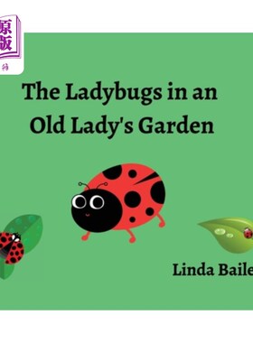 海外直订The Ladybugs in an Old Lady's Garden 老太太花园里的瓢虫