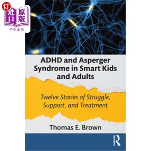 Syndrome 注 聪明儿童和成人 Twelve and Asperger Stories Smart Struggle 海外直订医药图书ADHD Kids Adults