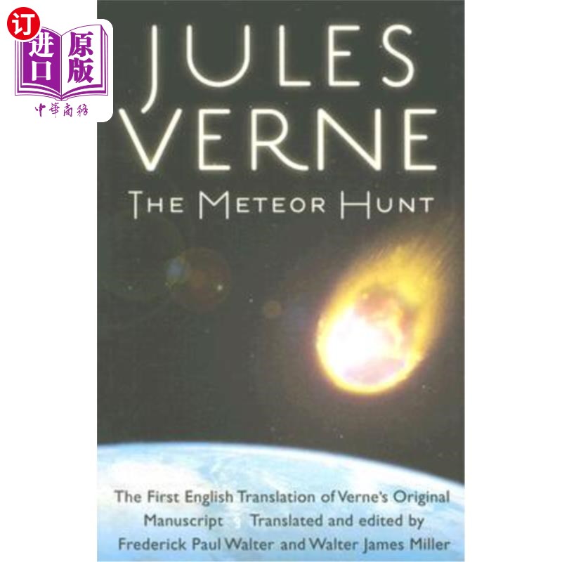 海外直订The Meteor Hunt: The First English Translation of Verne's Original Manuscript 寻找流星:凡尔纳原稿的英译本