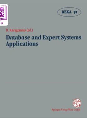 海外直订Database and Expert Systems Applications: Proceedings of the International Confe 数据库和专家系统应用:1991