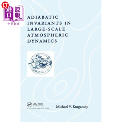 海外直订Adiabatic Invariants in Large-Scale Atmospheric ... 大尺度大气动力学中的绝热不变量