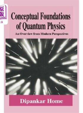 海外直订Conceptual Foundations of Quantum Physics: An Overview from Modern Perspectives 量子物理学的概念基础:现代视