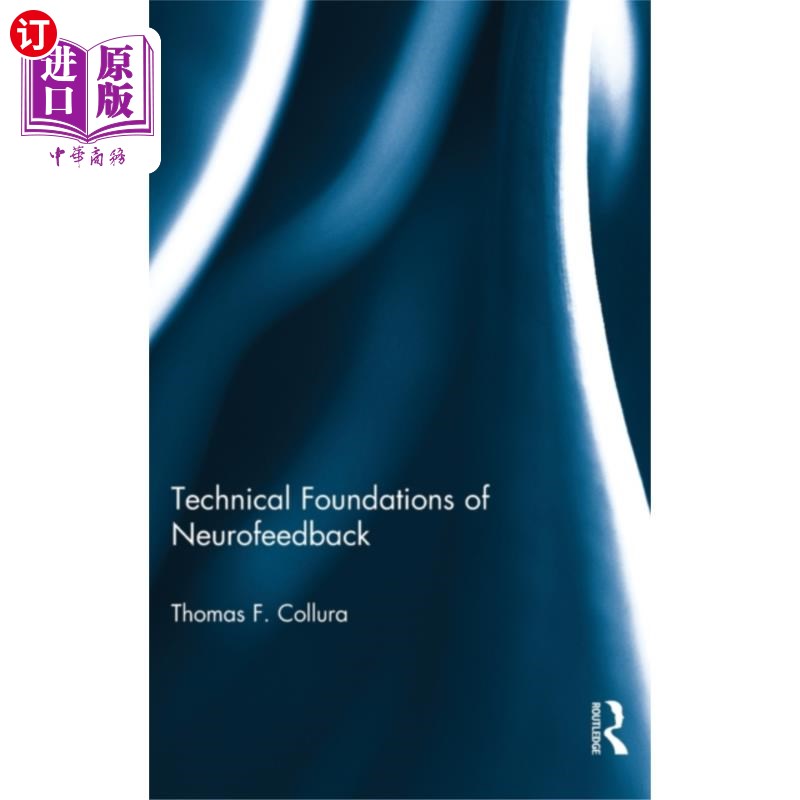 海外直订医药图书Technical Foundations of Neurofeedback 神经反馈的技术基础