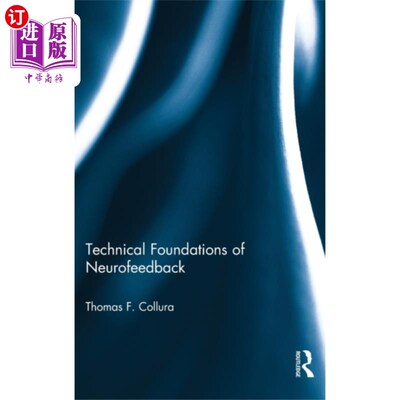 海外直订医药图书Technical Foundations of Neurofeedback 神经反馈的技术基础