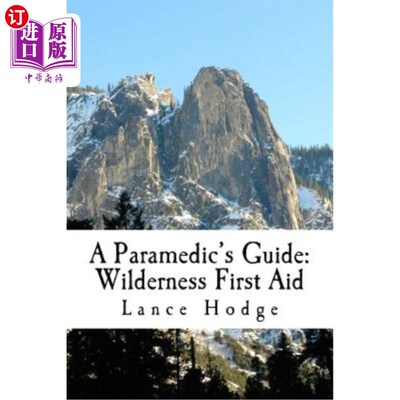 海外直订医药图书A Paramedic's Guide: Wilderness First Aid 急救指南：野外急救