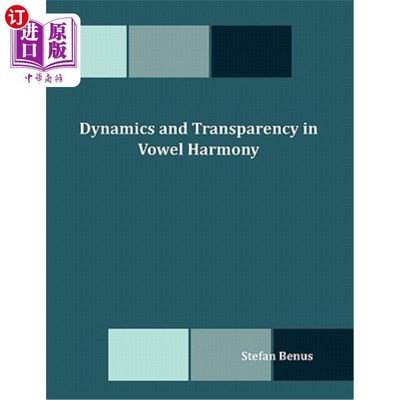 海外直订Dynamics and Transparency in Vowel Harmony 元音和声的动态性和透明性