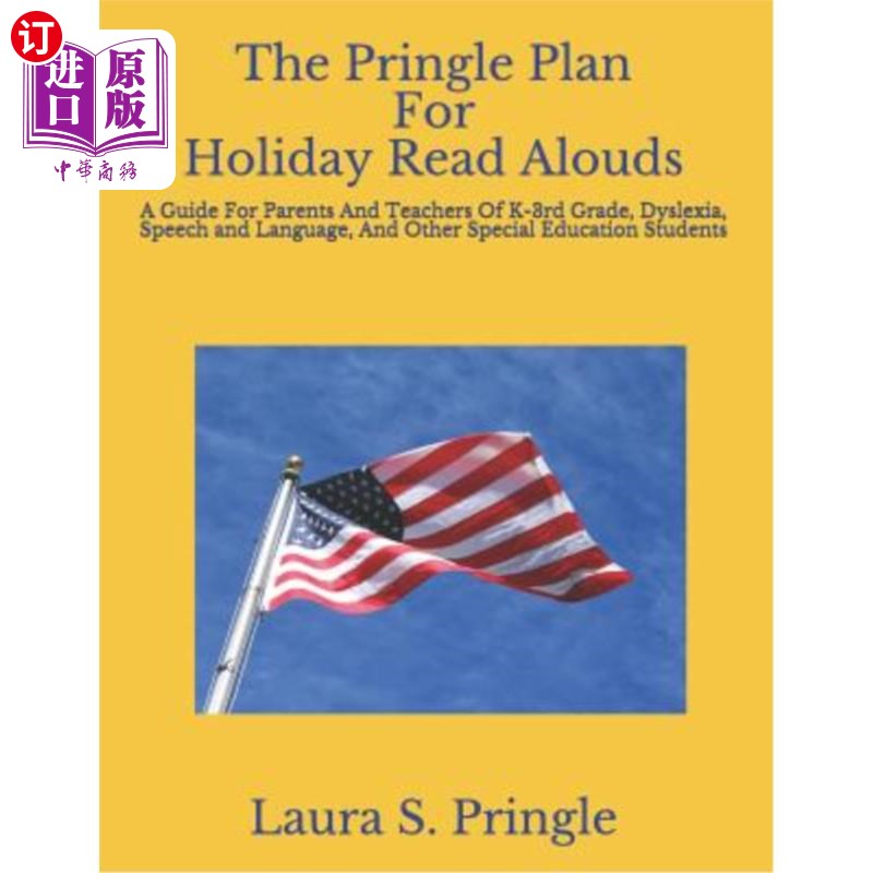 海外直订The Pringle Plan for Holiday Read Alouds: A Guide for Parents and Teachers of K- 《假日朗诵计划》：K-3年级