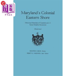 Shore. Eastern 马里兰州 县域和 海外直订Maryland Historical Colonial and Counties Sketches 殖民东岸 Some