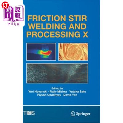 海外直订Friction Stir Welding and Processing X 搅拌摩擦焊加工X