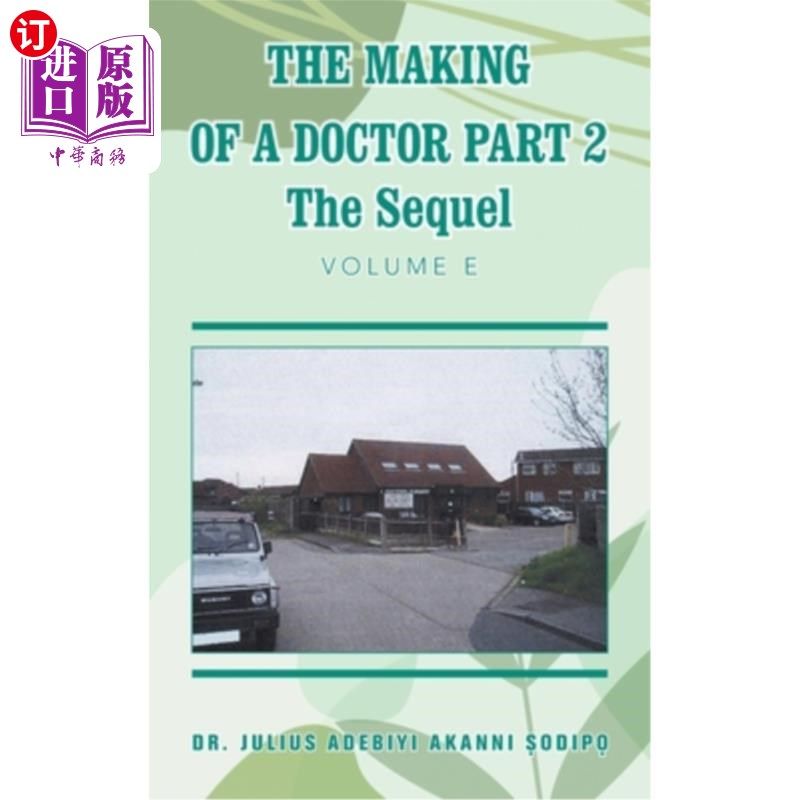 海外直订医药图书The Making of a Doctor Part 2: The Sequel 医生的制作第二部分:续集