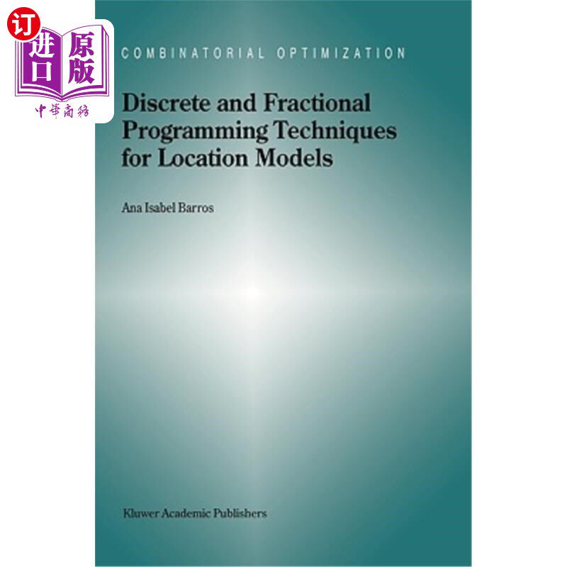 海外直订Discrete and Fractional Programming Techniques for Location Models 位置模型的离散和分式编程技术