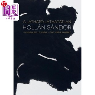 Visible The Invisible 亚历山大·霍兰：可见 海外直订Alexandre 不可见 Hollan