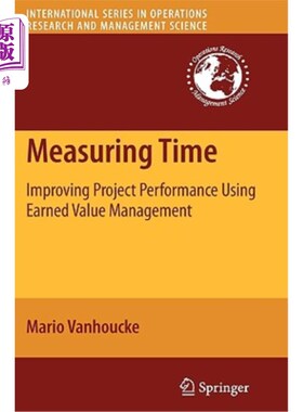 海外直订Measuring Time: Improving Project Performance Using Earned Value Management 衡量时间：利用挣值管理提高项目