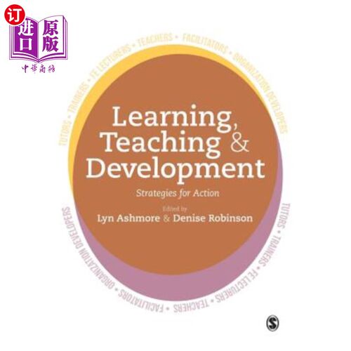 海外直订Learning, Teaching and Development: Strategies for Action 学习、教学与发展:行动策略