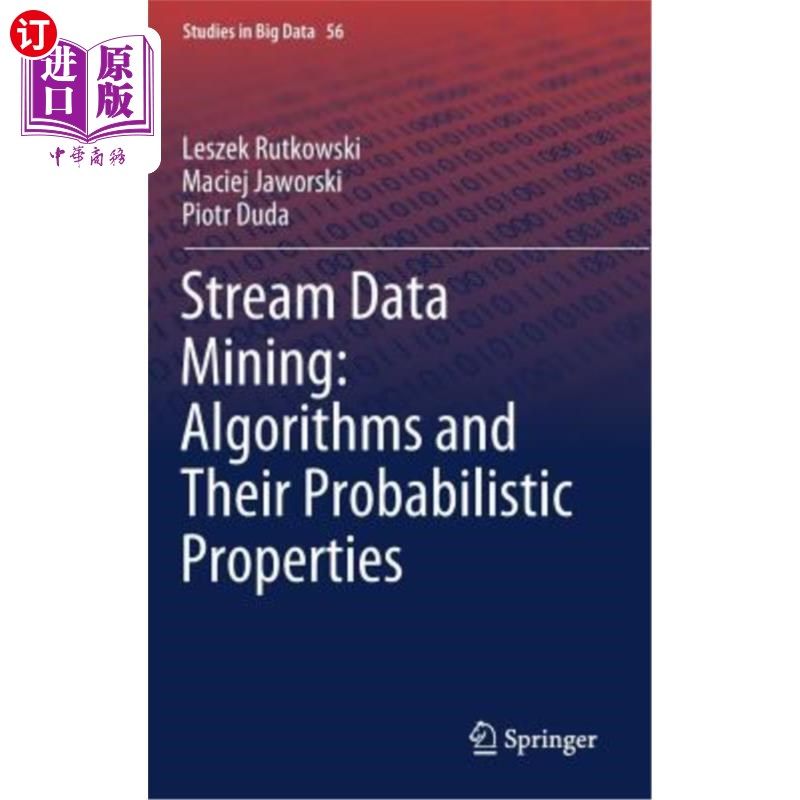 海外直订Stream Data Mining: Algorithms and Their Probabilistic Properties 流数据挖掘：算法及其概率特性